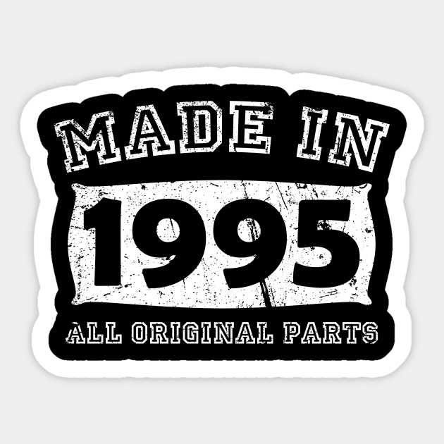 Made 1995 Original Parts Birthday Gifts distressed Sticker by star trek fanart and more